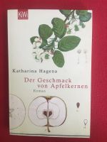 Der Geschmack von Apfelkernen * Roman * Katharina Hagena * 2009 * Düsseldorf - Gerresheim Vorschau