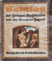 Katalog der farbigen Kunstblätter aus der Münchner ,,Jugend " Sachsen-Anhalt - Nienburg (Saale) Vorschau