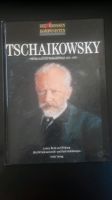 Tschaikowsky 1840-1893 mit 100 schwarz-weiss u.Farbabildungen Baden-Württemberg - Heidenheim an der Brenz Vorschau