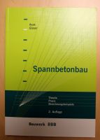 Spannbetonbau - Theorie, Praxis, Berechnungsbeispiele DIN 1045-1 Brandenburg - Cottbus Vorschau