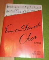 Ernst Busch Chor Berlin 30 Jahre April 2003 Heft  6€* Brandenburg - Lübbenau (Spreewald) Vorschau