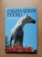 Faszination Pferd, geb. Buch, VHB Rheinland-Pfalz - Kirchheimbolanden Vorschau