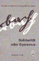 Feuerbach, Solidarität oder Egoismus. Hrsg. von Hans-Jürg Braun Dortmund - Lütgendortmund Vorschau