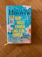 Colleen Hoover Nur noch einmal und für immer It starts with us Saarbrücken-Mitte - Alt-Saarbrücken Vorschau