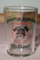 Schnapsglas, Weinprobe Souvenirglas Andenkenglas Feuerwehr Alf/ M Köln - Ehrenfeld Vorschau