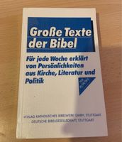 Große Texte der Bibel Buch erklärt v. Persönlichkeiten aus Kirche München - Pasing-Obermenzing Vorschau