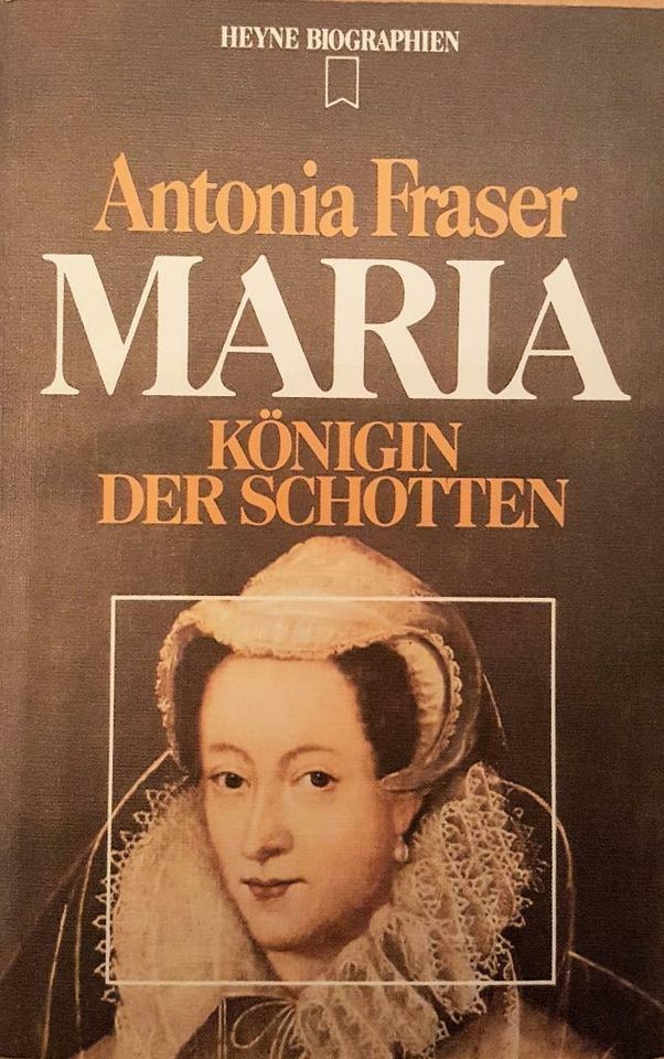 Antonia Fraser - Maria Stuart, Königin der Schotten in Frankfurt am Main