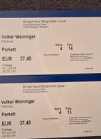 2 Tickets Volker Weininger 07.06.2024 Bergisch Gladbach Nordrhein-Westfalen - Lohmar Vorschau