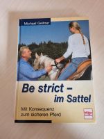 Be strict - im Sattel von Michael Geitner Bayern - Ansbach Vorschau