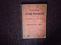 Sammlung vorzügl. Hausmittel gegen die meisten Krankheiten Leipzig - Engelsdorf Vorschau