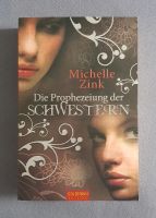 Die Prophezeiung der Schwestern von Michelle Zink Bd. 1 Frankfurt am Main - Gallusviertel Vorschau