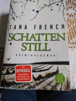Tana French Schatten Still Krimi Spiegel Bestseller Aachen - Eilendorf Vorschau