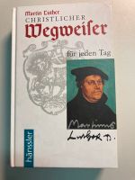 Martin Luther Christlicher Wegweiser für jeden Tag Buch Nordrhein-Westfalen - Hüllhorst Vorschau