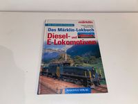 Märklin Das Märklin Lokbuch Diesel und E-Lokomotiven Niedersachsen - Bleckede Vorschau