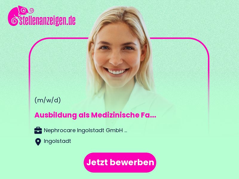 Ausbildung als Medizinische in Ingolstadt