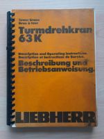 Liebherr 63K Betriebsanweisung Anleitung Beschreibung Baukran Sachsen - Hohenstein-Ernstthal Vorschau