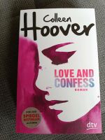 Love And Confess von Colleen Hoover Nordrhein-Westfalen - Mülheim (Ruhr) Vorschau