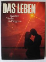 Das Leben Zwischen Werden und Vergehen; Dietmar Todt; Rheinland-Pfalz - Neustadt an der Weinstraße Vorschau