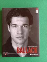 Ballack - Sein Weg  Hardcover-Buch mit Einband  aus 2006 Nordrhein-Westfalen - Monschau Vorschau