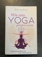 Buch Wie uns Yoga glücklich macht Nordrhein-Westfalen - Finnentrop Vorschau