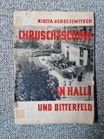 N.S. Chruschtschow in Halle und Bitterfeld, 1958, Broschüre Sachsen-Anhalt - Bad Bibra Vorschau