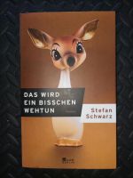 Buch: Das wird ein  bisschen wehtun - Stefan Schwarz Sachsen-Anhalt - Jeßnitz Vorschau