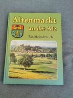 Altenmarkt Ein Heimatbuch von 2001 Bayern - Altenmarkt Vorschau