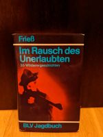 Im Raus des Unerlaubten Rudolf Fries Wilderergeschichten Jagd Bonn - Poppelsdorf Vorschau