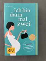 Buch „Ich bin dann mal zwei“ von Liz Fraser Baden-Württemberg - Leingarten Vorschau