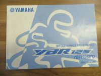 Yamaha YBR 125 Bedienungsanleitung Manuel Handbuch Sachsen - Hartmannsdorf Vorschau