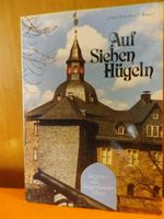 Auf Sieben Hügeln, Verlag Vorländer, SI, 240 S. Ganzleinen m. SU Nordrhein-Westfalen - Netphen Vorschau