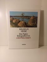 Ein Maler fotografiert Ostpreussen Heise Buch Bayern - Kempten Vorschau