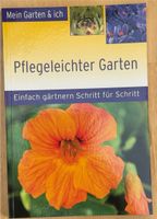 Gartenbuch PFLEGELEICHTER GARTEN - einfach gärtnern Schritt für S Bayern - Stadtbergen Vorschau