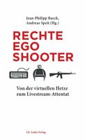 Rechte Egoshooter - Von der virtuellen Hetze zum Livestream-Atten Thüringen - Erfurt Vorschau