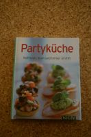 Partyküche - Raffiniert, bunt  Kochbuch Rezeptbuch Häppchen Bayern - Freyung Vorschau