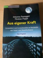 Aus eigener Kraft, Gesundheit und Gesundwerden in Harmonie mit na Bayern - Weißenburg in Bayern Vorschau