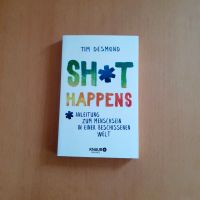 Shit Happens von Tim Desmond Dortmund - Eving Vorschau