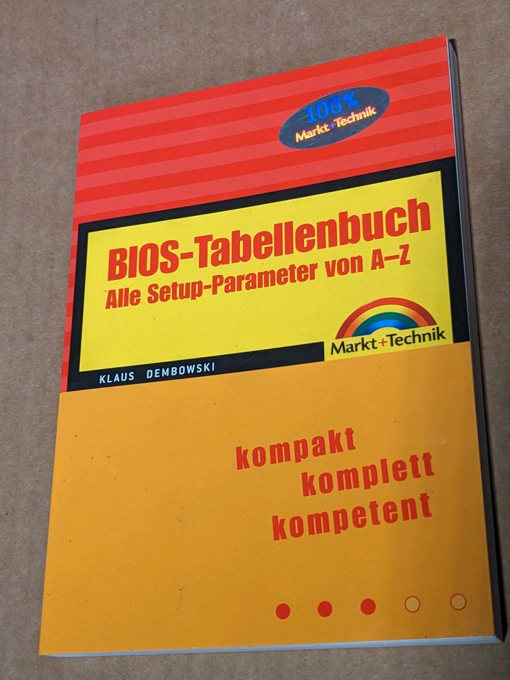 BIOS Tabellenbuch Setup-Parameter Klaus Dembowski Markt+Technik ✓ in Haiger