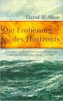 David W.Shaw - Die Eroberung des Horizonts - See-Abenteuer Nordrhein-Westfalen - Velbert Vorschau