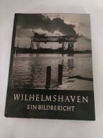 Wilhelmshaven, Ein Bildbericht von 1956 Niedersachsen - Wilhelmshaven Vorschau