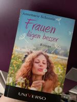 Roman Frauen lügen besser von Annemarie Schoenle Nordrhein-Westfalen - Gummersbach Vorschau