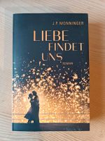 Buch Liebe findet uns von J. P. Monninger Bayern - Tittmoning Vorschau