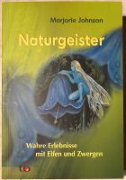 Marjorie Johnson Naturgeister wahre Erlebnisse m. Elfen + Zwergen Schleswig-Holstein - Wankendorf Vorschau