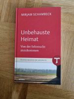 Buch Unbehauste Heimat. Von der Sehnsucht anzukommen Bad Zwischenahn - Ofen Vorschau