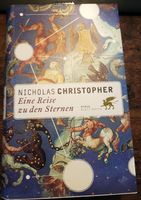 Nicholas Christopher Eine Reise zu den Sternen Wandsbek - Hamburg Duvenstedt  Vorschau