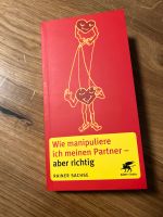 Wie manipuliere ich meinen Partner, aber richtig Buch Sachbuch Baden-Württemberg - Pforzheim Vorschau