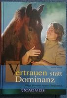 Pferde Buch Vertrauen statt Dominanz, Marlitt Wendt Kreis Pinneberg - Tornesch Vorschau