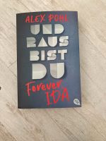 „Und raus bist du, Forever Ida“ Buch neu Baden-Württemberg - Baden-Baden Vorschau