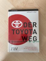 Der Toyota Weg - Jeffrey K. Liker Buch Baden-Württemberg - Süßen Vorschau