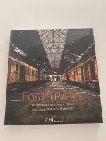 Lost Trains, Johannes Glöckner - Lost Places-Bildband (OVP) Hessen - Fulda Vorschau